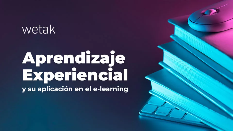 Aprendizaje experiencial y su aplicación al e-learning